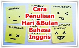 Cara Penulisan Bulan dan Nama Hari Dalam Bahasa Inggris Paling Benar