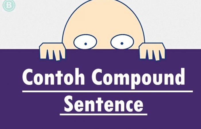 Pengertian, Penjelasan, dan Contoh Compound Sentence Dalam Bahasa Inggris