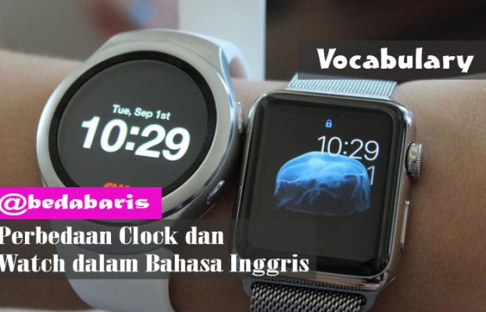 Perbedaan Clock dan Watch dalam Bahasa Inggris post