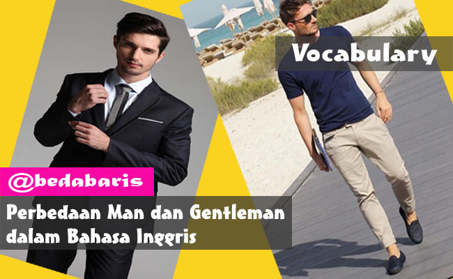 Perbedaan Man dan Gentleman dalam Bahasa Inggris