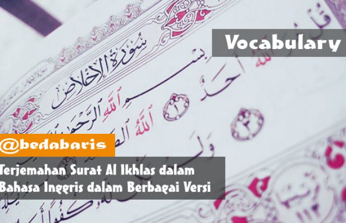 Terjemahan Surat Al Ikhlas dalam Bahasa Inggris dalam Berbagai Versi