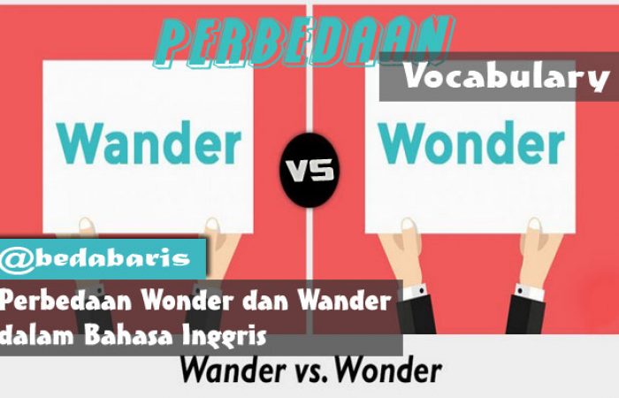 Perbedaan Wonder dan Wander dalam Bahasa Inggris